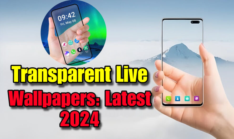 Buzmis Transparent Live Wallpapers Latest 2025