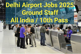 Delhi Airport Jobs 2025 – Apply Online